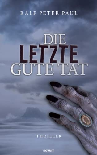 Paul, Ralf Peter - Die letzte gute Tat - Preis vom 09.10.2026 07:28:09 h