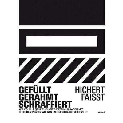 Gefüllt, gerahmt, schraffiert, Gebundene Ausgabe von Rolf Hichert,Jürgen Faisst, Vahlen, Franz, 978-3-8006-5982-1