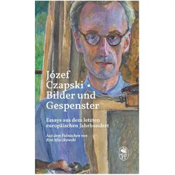 Bilder und Gespenster, Belletristik von Józef Czapski