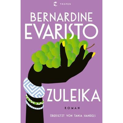 Zuleika, Gebundene Ausgabe von Bernardine Evaristo, Tropen