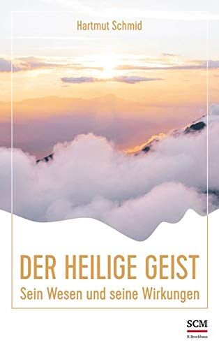 Hartmut Schmid - Der Heilige Geist: Sein Wesen und seine Wirkungen - Preis vom 04.10.2026 03:51:26 h
