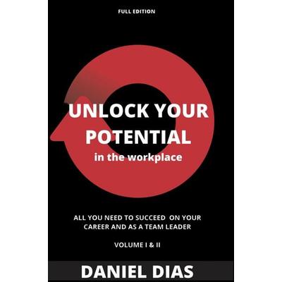 Unlock YOUR potential in the workplace - Full Edition, Taschenbuch von Daniel Dias, Bookmundo, 978-94-038-1210-6
