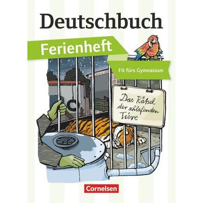 Deutschbuch Gymnasium - 2013 - 5. Klasse - Ferienheft Vorbereitung Klasse 5: Das Rätsel der schlafenden Tiere, Taschenbuch von Deborah Mohr, Cornelsen