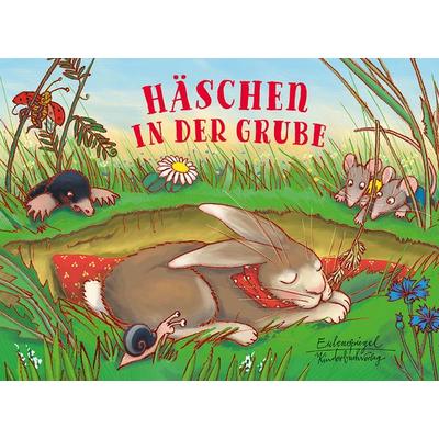 Häschen in der Grube, Gebundene Ausgabe von Friedrich Fröbel, Eulenspiegel Verlagsgruppe Buchverlage