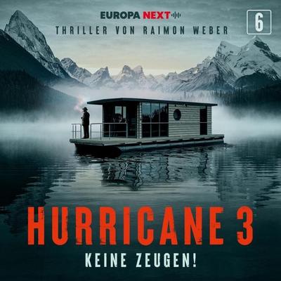 Staffel 3, Folge 6: Keine Zeugen! - Raimon Weber, Audio, 4069829497169