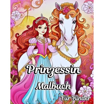 Prinzessin Malbuch für Kinder, Taschenbuch von Luna B. Helle, Blurb