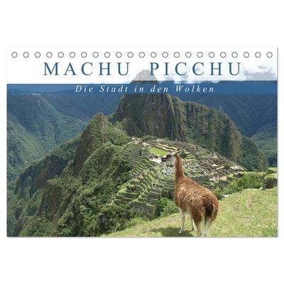Machu Picchu - Die Stadt in den Wolken (Tischkalender 2026 DIN A5 quer), CALVENDO Monatskalender