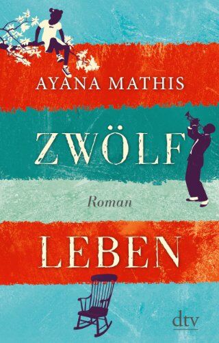 Ayana Mathis - Zwölf Leben: Roman - Preis vom 30.09.2026 09:01:18 h