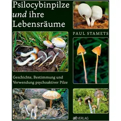 Psilocybinpilze und ihre Lebensräume, Ratgeber von Paul Stamets