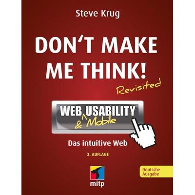Don't make me think!, Taschenbuch von Steve Krug, Mitp Verlags GmbH & Co.KG