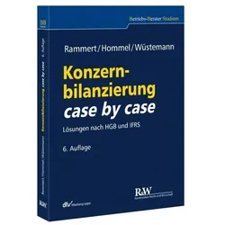 Konzernbilanzierung case by case, Fachbücher von Jens Wüstemann, Michael Hommel, Stefan Rammert