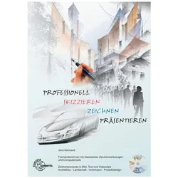 Professionell skizzieren zeichnen präsentieren, Schulbücher von Gerd Reinhardt