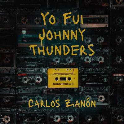 Yo fui Johnny Thunders - Carlos Zanón, Audio, 9789152125687