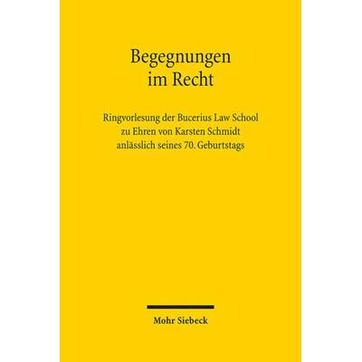 Begegnungen im Recht, Gebundene Ausgabe von , Mohr Siebeck, 978-3-16-150998-8