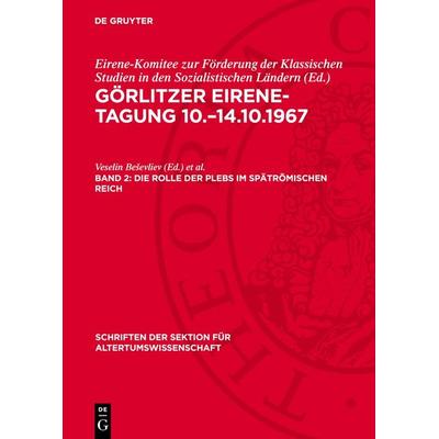 Die Rolle der Plebs im spätrömischen Reich, Gebundene Ausgabe von , De Gruyter, 978-3-11-272476-7
