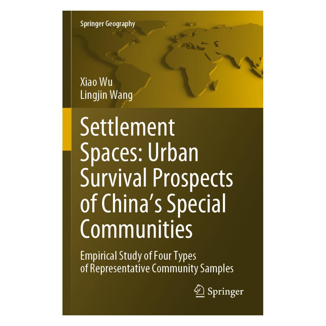 Springer Settlement Spaces: Urban Survival Prospects of China's Special Communities (Englisch, Softcover, Lingjin Wang, Xiao Wu) (56896295)