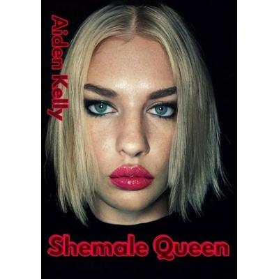 Shemale Queen, Taschenbuch von Aiden Kelly, Tredition, 978-3-384-06238-3