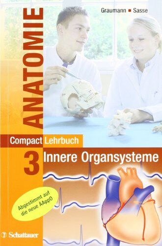 Walther Graumann - CompactLehrbuch der gesamten Anatomie: CompactLehrbuch Anatomie 03: Innere Organsysteme: BD 3 - Preis vom 01.10.2026 17:08:56 h