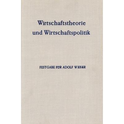 Wirtschaftstheorie und Wirtschaftspolitik., Gebundene Ausgabe von , Duncker & Humblot, 978-3-428-01719-5