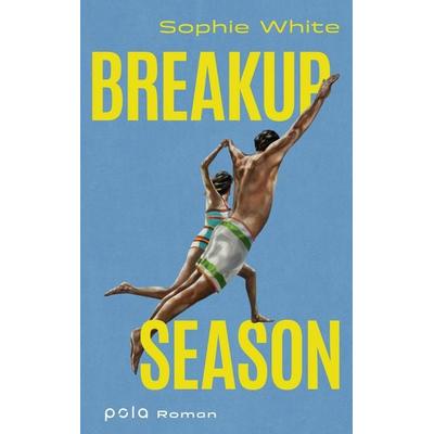 Breakup Season, Taschenbuch von Sophie White, Pola, 978-3-7596-0075-2