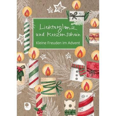Lichterglanz und Kerzenschein, Taschenbuch von , Verlag am Eschbach, 978-3-9870012-3-9