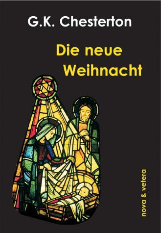 Chesterton, Gilbert K. - Die neue Weihnacht - Preis vom 11.10.2026 03:10:56 h