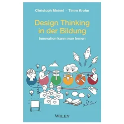 Design Thinking in der Bildung, Fachbücher von Christoph Meinel