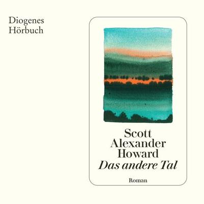 Das andere Tal - Scott Alexander Howard, Audio, 9783257695564