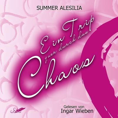 Ein Trip quer durch das Chaos - Summer Alesilia, Audio, 4099995442991