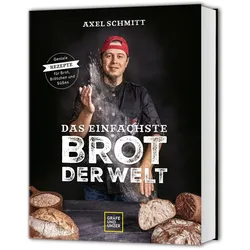 Das einfachste Brot der Welt, Ratgeber von Axel Schmitt
