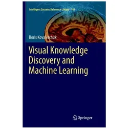 Visual Knowledge Discovery and Machine Learning, Fachbücher von Boris Kovalerchuk