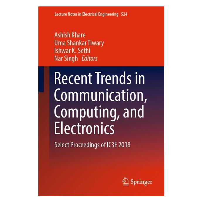 Springer Recent Trends in Communication, Computing, and Electronics (Englisch, Hardcover, Ishwar Ashish Khare, Ishwar K. Sethi, Nar Singh, Shankar Tiwary, Uma K Sethi, Uma Shankar Tiwary) (67714142)