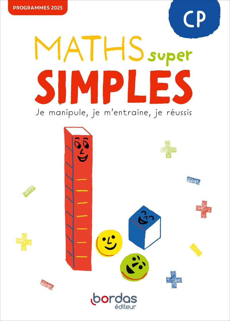 Laurence Pineau - Maths super simples CP : je manipule, je m'entraîne, je réussis : programmes 2025 - Preis vom 30.09.2026 09:01:18 h