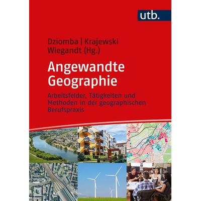 Angewandte Geographie, Taschenbuch von , Utb GmbH, 978-3-8252-5915-0