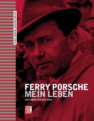 Günther Molter - Ferry Porsche - Mein Leben: Ein Leben für das Auto - Preis vom 10.10.2026 11:48:34 h