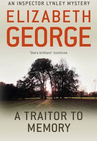 Elizabeth George - A Traitor to Memory (Inspector Lynley Mystery Series) - Preis vom 09.10.2026 07:28:09 h