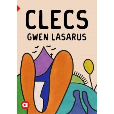 Cyfres Amdani: Clecs, Taschenbuch von Gwen Lasarus, Gwasg y Bwthyn, 978-1-917006-39-2