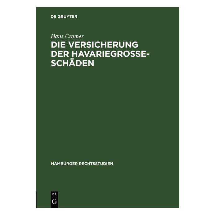 De Gruyter Cramer:Die Versicherung der Havariegros (Deutsch, Hardcover, Hans Cramer) (67779878)
