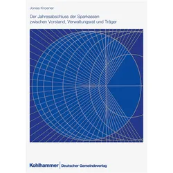 Der Jahresabschluss der Sparkassen zwischen Vorstand, Verwaltungsrat und Träger, Fachbücher von Jonas Kroener, Landkreistag Nordrhein-Westfalen
