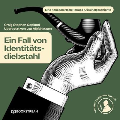 Ein Fall von Identitätsdiebstahl - Arthur Conan Doyle,Craig Stephen Copland,Lea Albishausen, Audio, 9783991348672