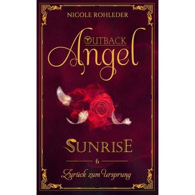Outback Angel - Sunrise -, Taschenbuch von Nicole Rohleder, Nova MD, 978-3-96698-579-6