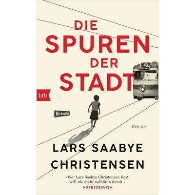 Die Spuren der Stadt, Gebundene Ausgabe von Lars Saabye Christensen, btb, 978-3-442-75810-4