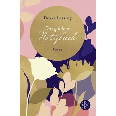 Das goldene Notizbuch, Gebundene Ausgabe von Doris Lessing, Fischer Taschenbuch Verlag