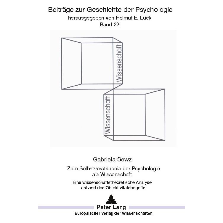 Peter Lang Zum Selbstverständnis der Psychologie als Wissenschaft (Deutsch, Softcover, Gabriela Sewz) (56031289)