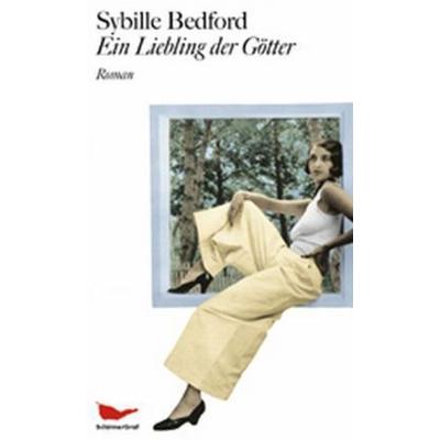 Bedford, S: Liebling der Götter, Gebundene Ausgabe von Sybille Bedford, SchirmerGraf Verlag