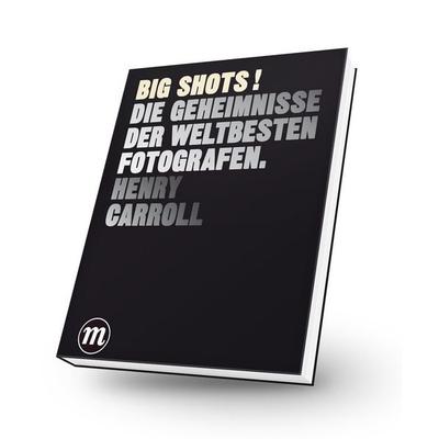 BIG SHOTS!, Taschenbuch von Henry Carroll, Midas Collection, 978-3-03876-107-5