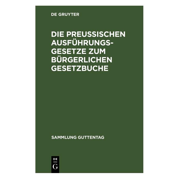 De Gruyter Die preuÃischen Ausführungsgesetze zum (Deutsch, Hardcover) (67775370)