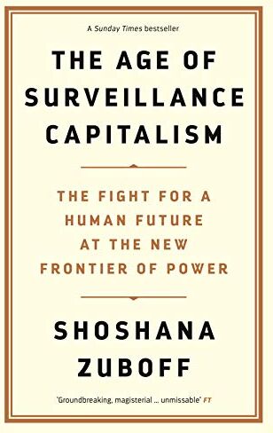 Shoshana Zuboff - The Age of Surveillance Capitalism: The Fight for the Future at the New Frontier of Power - Preis vom 13.10.2026 11:25:28 h