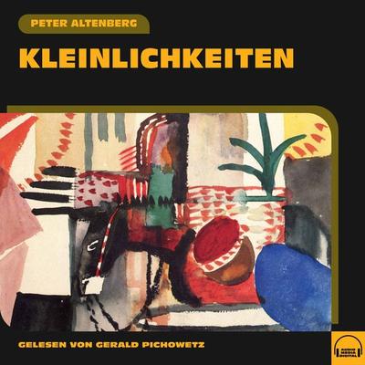 Kleinlichkeiten - Peter Altenberg, Audio, 9783991573548