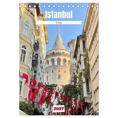 Hidden gems of Istanbul (Desk Calendar 2027 DIN A5 portrait), CALVENDO 12 Month DeskCalendar